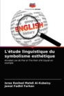Image for L&#39;etude linguistique du symbolisme esthetique