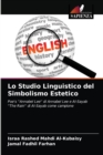 Image for Lo Studio Linguistico del Simbolismo Estetico