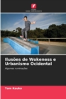 Image for Ilusoes de Wokeness e Urbanismo Ocidental