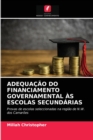 Image for Adequacao Do Financiamento Governamental As Escolas Secundarias