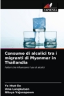 Image for Consumo di alcolici tra i migranti di Myanmar in Thailandia