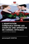 Image for L&#39;Adaptation Conjugale Entre Les Couples Une Approche de Conseil Efficace
