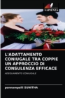 Image for L&#39;Adattamento Coniugale Tra Coppie Un Approccio Di Consulenza Efficace