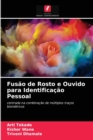 Image for Fusao de Rosto e Ouvido para Identificacao Pessoal