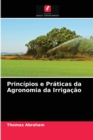 Image for Principios e Praticas da Agronomia da Irrigacao