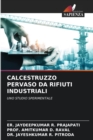 Image for Calcestruzzo Pervaso Da Rifiuti Industriali