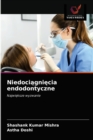 Image for Niedociagniecia endodontyczne