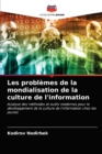 Image for Les problemes de la mondialisation de la culture de l&#39;information