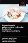 Image for Zapobieganie zaburzeniom jedzenia : Podejscie multidyscyplinarne