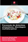 Image for Prevencao de disturbios alimentares : Abordagem multidisciplinar