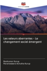 Image for Les valeurs aberrantes - Le changement social emergent