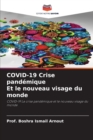 Image for COVID-19 Crise pandemique Et le nouveau visage du monde