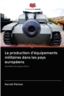 Image for La production d&#39;equipements militaires dans les pays europeens