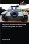 Image for La produzione di attrezzature militari nei paesi europei