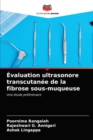 Image for Evaluation ultrasonore transcutanee de la fibrose sous-muqueuse