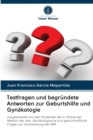 Image for Testfragen und begrundete Antworten zur Geburtshilfe und Gynakologie