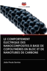 Image for Le Comportement Electrique Des Nanocomposites A Base de Copolymeres En Bloc Et de Nanotubes de Carbone