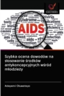 Image for Szybka ocena dowodow na stosowanie srodkow antykoncepcyjnych wsrod mlodziezy