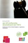 Image for Act of Uniformity Amendment ACT 1872