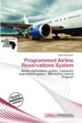Image for Programmed Airline Reservations System