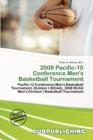 Image for 2008 Pacific-10 Conference Men&#39;s Basketball Tournament