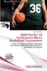 Image for 2009 Pacific-10 Conference Men&#39;s Basketball Tournament