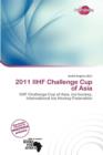 Image for 2011 Iihf Challenge Cup of Asia