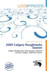 Image for 2009 Calgary Roughnecks Season