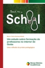 Image for Um estudo sobre formacao de professores no interior de Goias