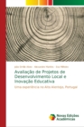 Image for Avaliacao de Projetos de Desenvolvimento Local e Inovacao Educativa