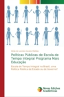 Image for Politicas Publicas de Escola de Tempo Integral Programa Mais Educacao