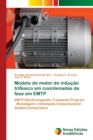 Image for Modelo de motor de inducao trifasico em coordenadas de fase em EMTP