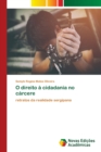 Image for O direito a cidadania no carcere