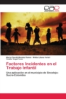 Image for Factores Incidentes en el Trabajo Infantil