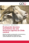 Image for Evaluacion tecnico- economica de una lecheria caprina en Chile central