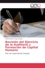 Image for Revision del Ejercicio de la Auditoria y Formacion de Capital Humano