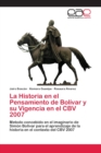 Image for La Historia en el Pensamiento de Bolivar y su Vigencia en el CBV 2007