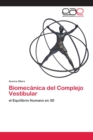 Image for Biomecanica del Complejo Vestibular