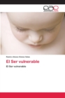 Image for El Ser vulnerable