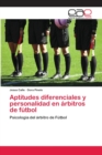 Image for Aptitudes diferenciales y personalidad en arbitros de futbol