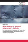Image for Rastreando el vinculo educacion - trabajo