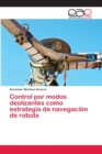 Image for Control por modos deslizantes como estrategia de navegacion de robots