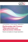 Image for Perforantes del Tronco Tibio-peroneo con Aplicaciones Clinicas