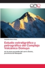 Image for Estudio estratigrafico y petrografico del Complejo Volcanico Domuyo
