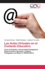 Image for Las Aulas Virtuales en el Contexto Educativo