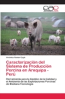 Image for Caracterizacion del Sistema de Produccion Porcina en Arequipa - Peru