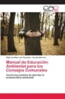 Image for Manual de Educacion Ambiental para los Consejos Comunales