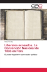 Image for Liberales acosados. La Convencion Nacional de 1833 en Peru