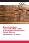 Image for Conocimientos y sustentabilidad en las artesanias de madera de Dzitya, Mexico