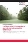 Image for La Silvicultura comunitaria para la concienciacion ambiental